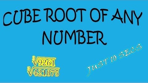 CUBE ROOT OF ANY NUMBER IN 10 SECONDS