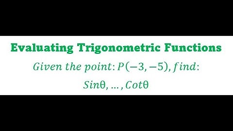 How to Evaluate Trigonometric Functions Given a Point on the Terminal Side