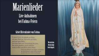 Marienlieder bei Fatima Feiern