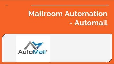 Mailroom Automation - Automail