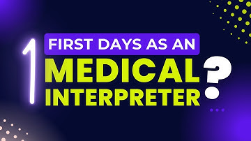 READY FOR THE FIRST DAYS? #interpreting #medicalinterpreter
