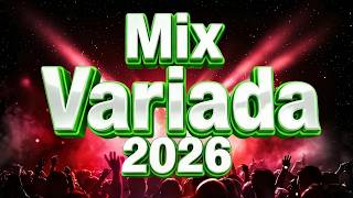 Mix Variado De Todo Un Poco 2026 🔅 Canciones Variadas Del Verano 2026 🔅 Mix Musica Variada 2026
