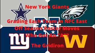 The Gridiron- Giants Grading Each Team In The NFC East Off Season Roster Moves. Who Got An 