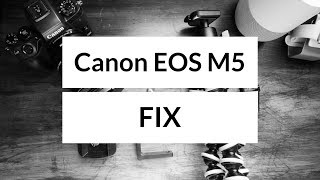 Canon EOS M5-FIX