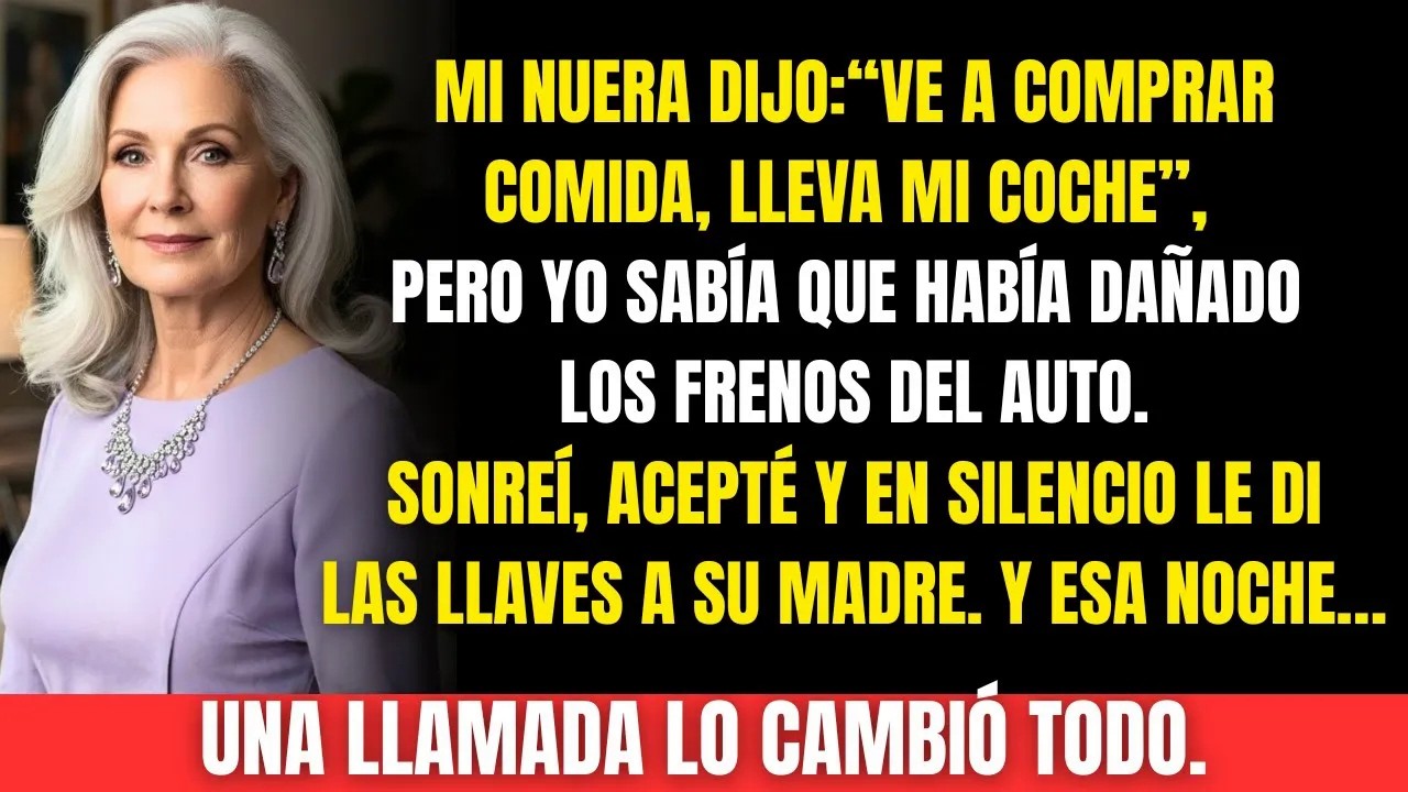 Mi nuera cortó los frenos del coche y me lo dio para conducir,pero yo ya lo sabía… y lo que hice