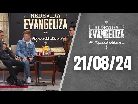 REDEVIDA Evangeliza - 21/08/24