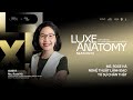 LUXE ANATOMY MÙA 2 | EP.04 | ROSE HÀ – TRIẾT LÝ LÃNH ĐẠO DẪN LỐI THÀNH CÔNG