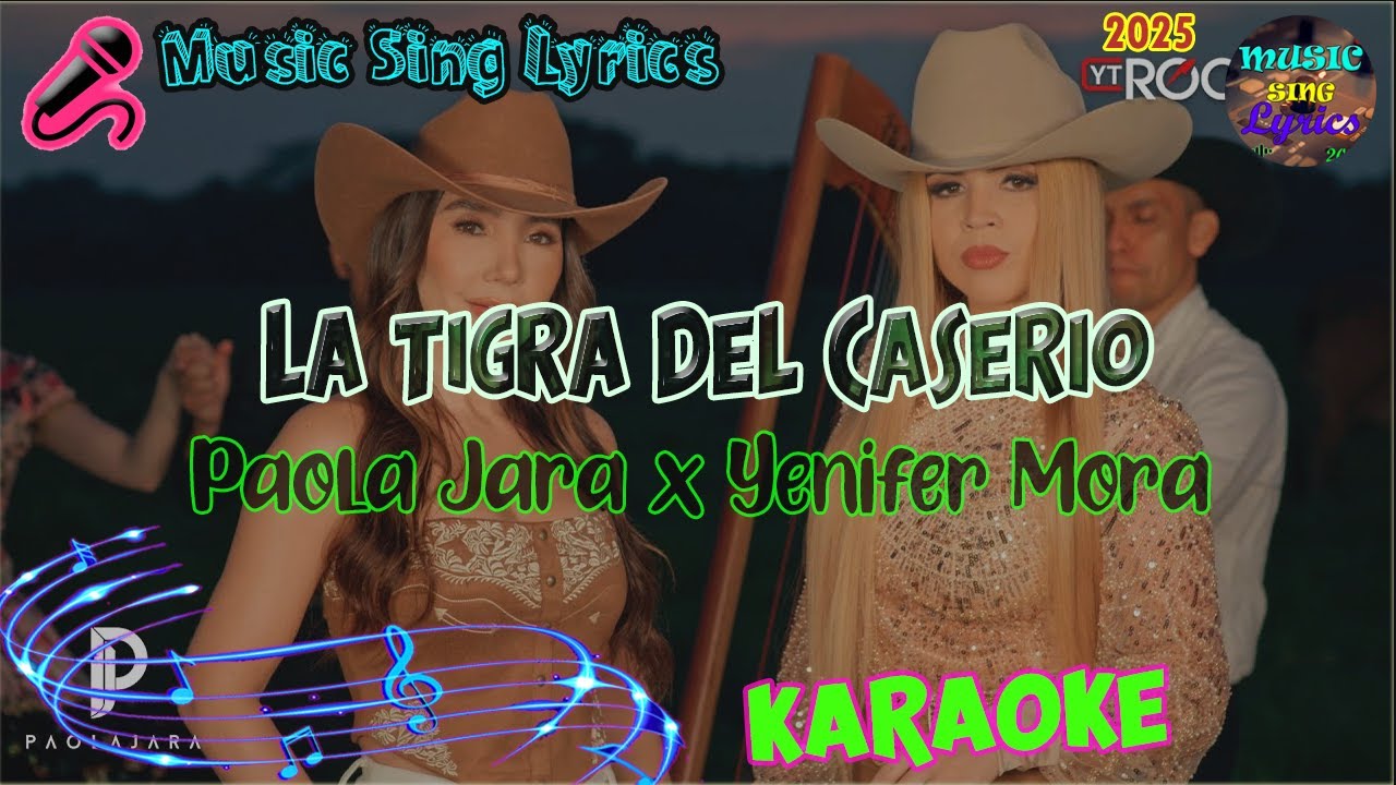 LA TIGRA DEL CASERÍO - PAOLA JARA X YENIFER MORA  (Karaoke/Lyrics Oficial) Music Sing Lyrics🎵