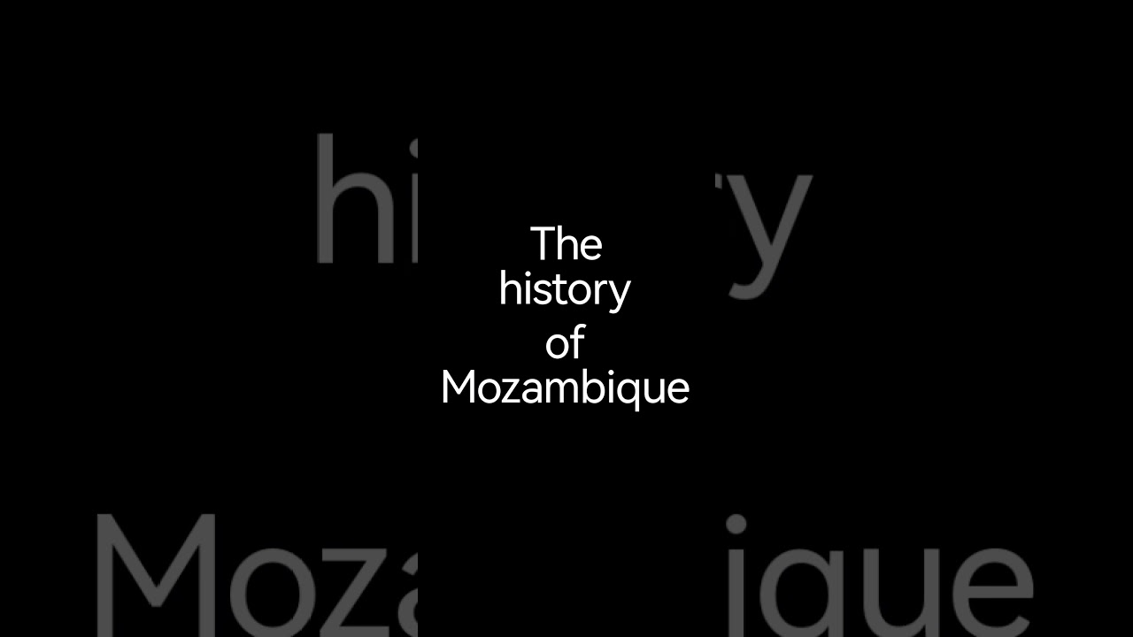 Africa : The history of Mozambique