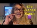 THE PISCES WOMAN ♓️