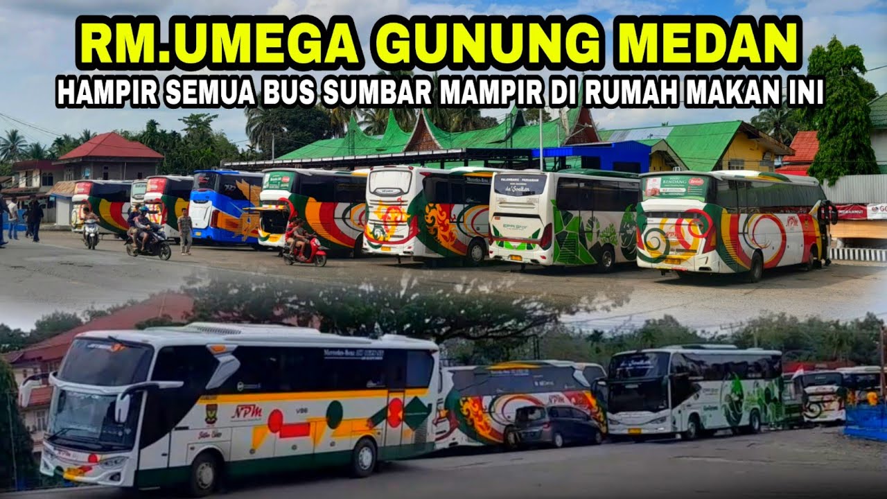RM.UMEGA GUNUNG MEDAN Hampir Semua Bus Sumbar Mampir Di Rumah Makan ini