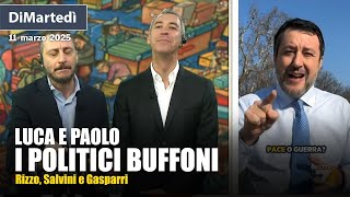 Luca e Paolo a DiMartedì sui politici buffoni: Salvini, Rizzo e Gasparri