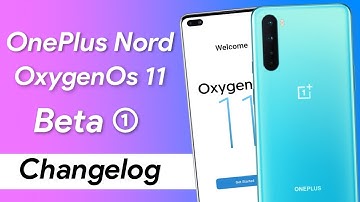 OnePlus Nord OxygenOs 11 Beta 1 Update Changelog | Oneplus Nord OxygenOs 11 Beta 1- 30+ New Features