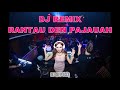 DJ REMIX RANTAU DEN PAJAUAH MINANG 2019