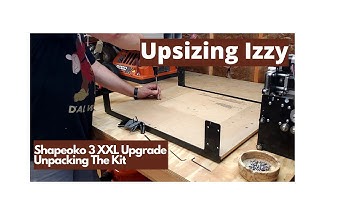 Unpacking The Shapeoko XXL Upgrade Kit