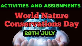 Activities/Assignments for students on 'WORLD NATURE CONSERVATION DAY'