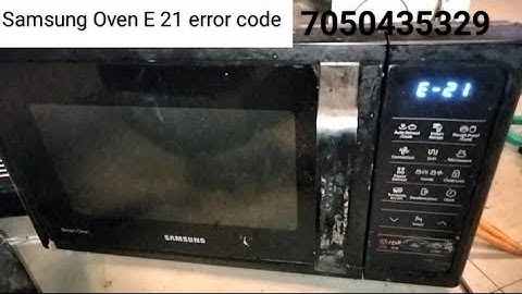 Samsung Oven E 21 Error Code🪛 How To Fix Sumsung Microwave E21 Error Code🪛 Microwave E21 Error Code