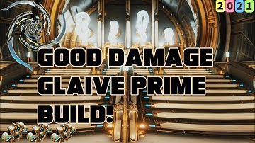 Warframe- Update 30.5: Glaive Prime Build 2021 [3 forma] Good Damage