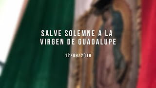 Salve Solemne del 12 de Septiembre del 2019