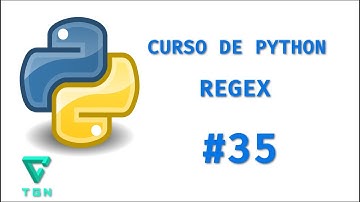Curso de Python - Expresiones Regulares (REGEX)