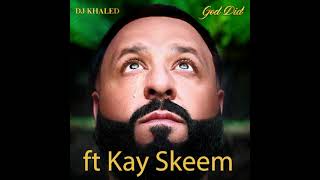 Dj Khaled - God Did ft. Kay Skeem