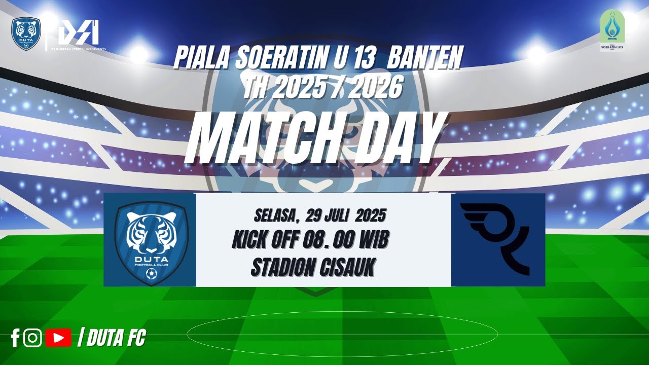 PIALA SOERATIN U- 13  BANTEN 2025  | DUTA FC VS  RAGA NEGERI   | STD CISAUK  | SELASA, 29 JULI 2025