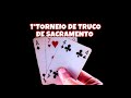 1°TORNEIO DE TRUCO DE SACRAMENTO