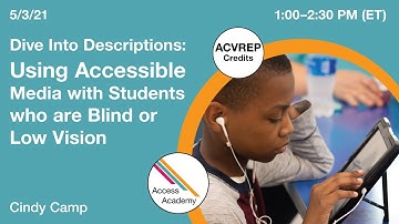 Using Accessible Media with Students who are Blind or Low Vision