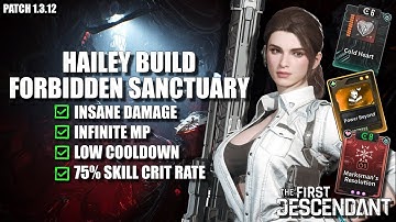 Hailey Forbidden Sanctuary Cold Heart Build | The First Descendant