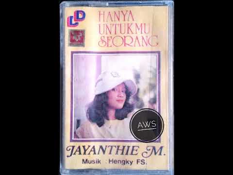 Hanya Untukmu Seorang - Jayanthi Mandasari