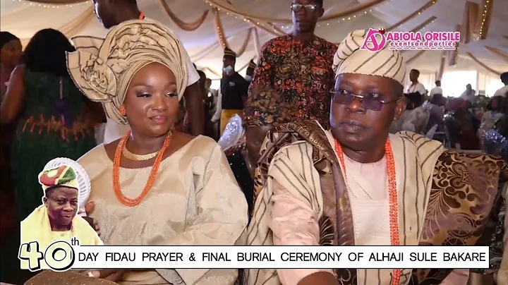 SUCCESSFUL CHILDREN OF ALH. SULE BAKARE HOLD 40 DAYS FIDAU PRAYER & FINAL BURIAL CEREMONY FOR HIM.