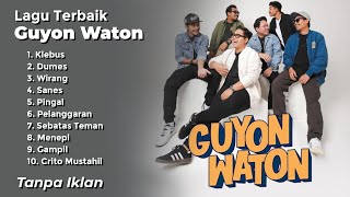 Guyon Waton Terbaru 2025 (Full Album) Lagu Jawa Terpopuler 2025|| Wirang || Gampil || Dumes