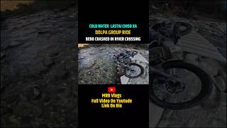 Bebo Crash 😭 Cold Water River crossing #mrbvlogs #motovlog #crash #river #nepal