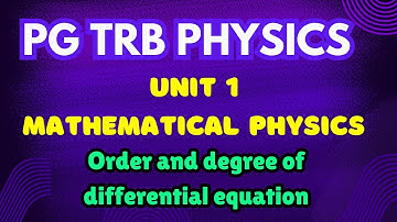 Pg TRB Physics Unit 1 order of differential equation