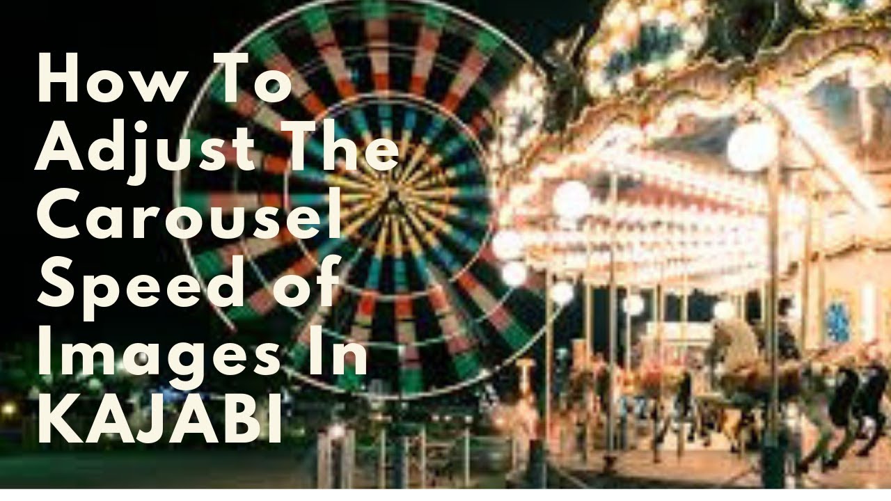 How To Change Carousel Transition Speed In KAJABI YouTube