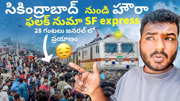 Secunderabad to Howrah ||12704Falaknuma SF express||  28H 😮‍💨general coach train journey 