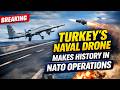 Turkey S Naval Drone Bayraktar TB 3 Makes History In NATO Operations