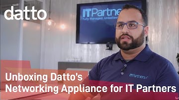 MSP Success Story | Unboxing Datto’s Networking Appliance for IT Partners