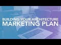 Building Your Architecture Marketing Plan