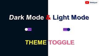 Dark & Light Mode Themes 2022 | Themes for Your Website Toggle Button - Using HTML, CSS & JAVASCRIPT