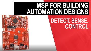 Detect. Sense. Control: Simplify building automation designs with MSP microcontrollers
