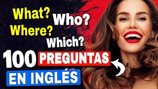 100 PREGUNTAS SIMPLES para la FLUIDEZ | American English