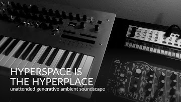 HYPERSPACE IS THE HYPERPLACE || chelidon frame || unattended generative ambient soundscape