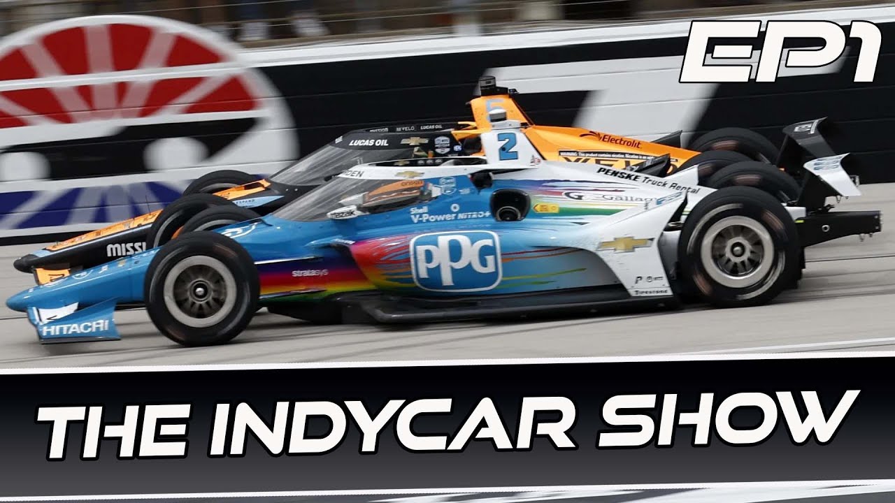 The IndyCar Show EP1 YouTube