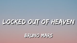 Bruno Mars - Locked Out Of Heaven (Lyrics)