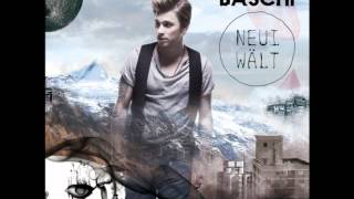 Baschi - Neui Wält