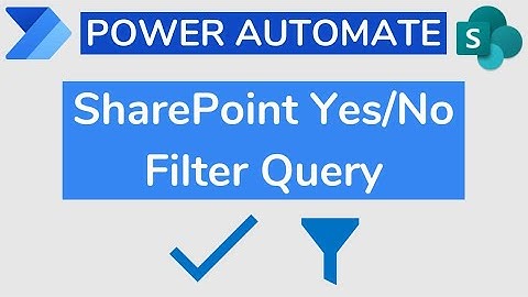 SharePoint Filter Query With Yes/No Columns | Quick Tip