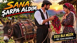 Sana Şarpa Aldim (Düet)