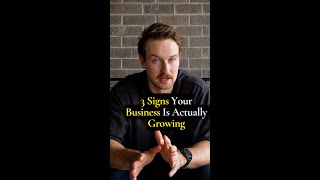 3 Signs Your Business Is Actually Growing #shorts