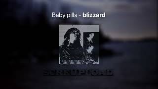 BABY PILLS - blizzard